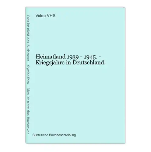 Heimatland 1939 - 1945. - Kriegsjahre in Deutschland.