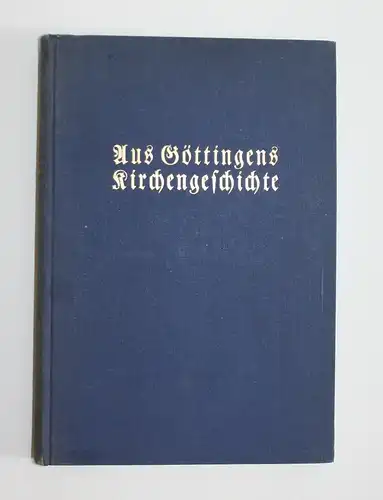 Aus Göttingens Kirchengeschichte.