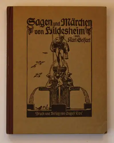 Sagen, Märchen, Schwänke und Gebräuche aus Stadt und Stift Hildesheim.