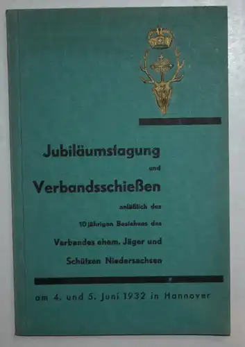 Jubiläumstagung und Verbandsschießen anläßlich des 10 jährigen Bestehens des Verbandes ehem. Jäger und Schütze