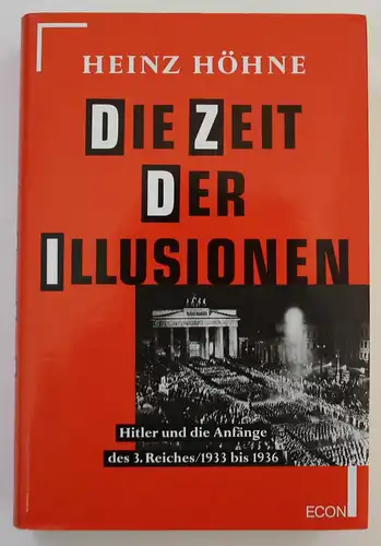 Die Zeit der Illusionen. Hitler und die Anfänge des Dritten Reiches 1933-1936