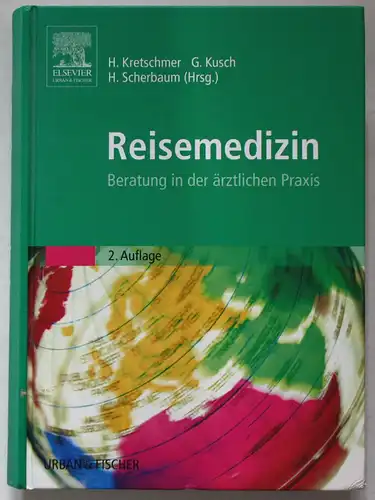 Reisemedizin. Beratung in der ärztlichen Praxis. 2. Auflage