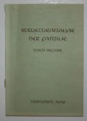 Strukturanalyse der Familie. Skripten des Studentenwerks München.
