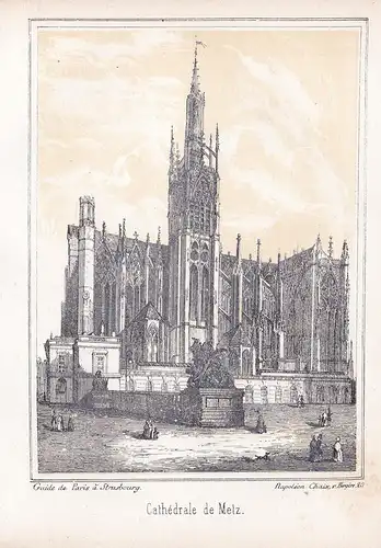 Cathedrale de Metz - Kathedrale von Metz France Frankreich Lithographie lithograph Ansicht view vue