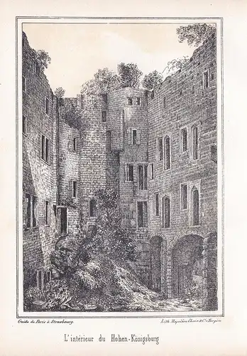 L'interieur du Hohen-Königsburg - Haut-Koenisbourg Elsace France Frankreich Lithographie lithograph Ansicht vi