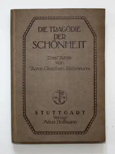 Die Tragödie der Schönheit. Drei Akte. Erste Ausgabe.