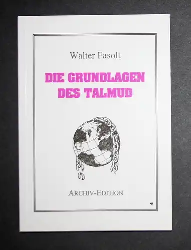 Die Grundlagen des Talmud. Archiv-Edition.