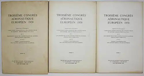 Troisieme Congres Aeronautique Europeen 1958. 3 Bände.