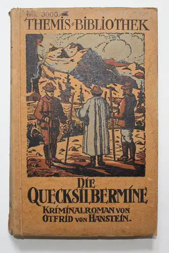 Die Quecksilbermine. Kriminal Roman. 3.Band.