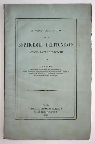 Contribution A L'etude De La Septicemie Peritoneale Apres L'ovariotomie