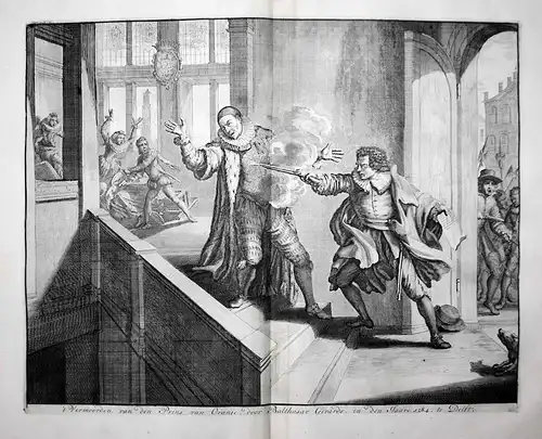't Vermoorden van den Prins van Oranje, door Balthasar Gerards, in den Jaare 1584. te Delft - Wilhelm I. Orani