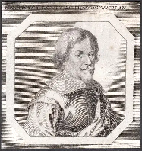 Matthaeus Gundelach Hasso-Cassellan - Matthäus Gundelach Maler painter Portrait Kassel Kupferstich copper engr