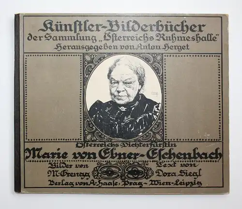 Österreichs Dichterfürstin Marie von Ebner-Eschenbach - Künstler-Bilderbücher der Sammlung Österreichs Ruhmesh