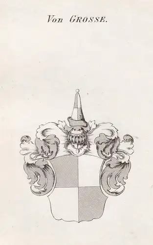 Von Grosse - Große Grosse Obersachsen Meißen Wappen Adel coat of arms heraldry Heraldik Kupferstich antique pr