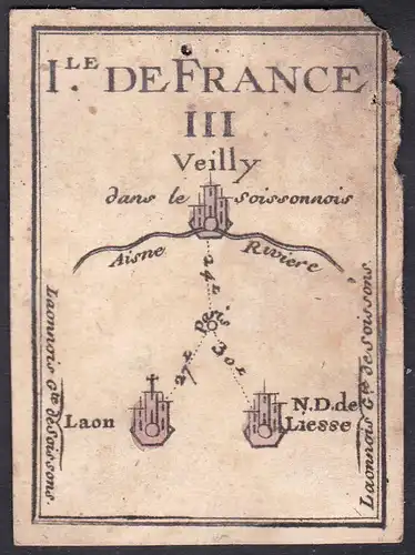 Ile de France III. - Île-de-France Frankreich France Veilly Laon Liesse-Notre-Dame Original 18th century playi