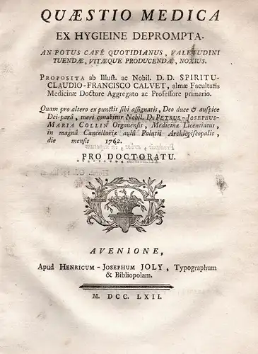 Quæstio Medica Ex Hygieine Deprompta. An Potus Café Quotidianus, Valetudini Tuendæ, Vitaeque Producendae, Noxi