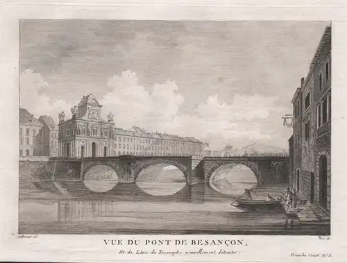 Vue du Pont de Besancon, Et de l'Arc de Triomphe nouvellement detruite. - Besancon Pont Doubs Bourgogne Ansich