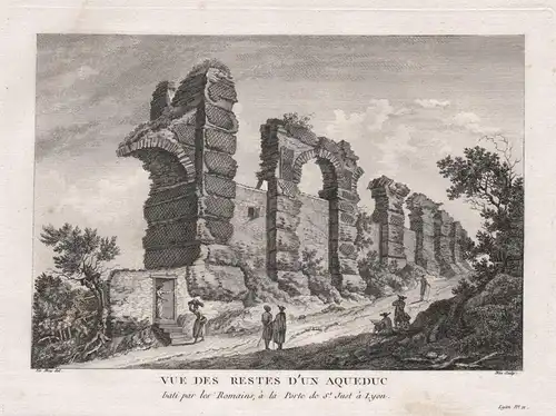 Vue des restes d'un Aqueduc bati par les Romains, á la Porte de St. Just a Lyon. - Lyon Aqueduc Aqueduct Saint