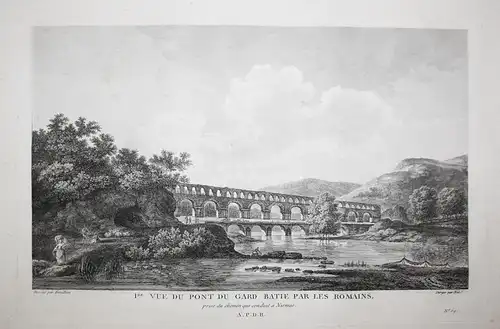 1re. Vue du Pont du Gard batie par les Romains prise du chemin qui conduit a Nismes - Pont du Gard Gardon aque