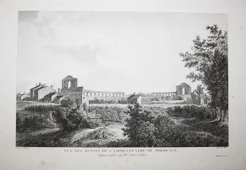 Vue des Ruines de l'Amphitheatre de Bordeaux. Vulgairement appelle Palais Galien - Bordeaux amphitheatre Ansic
