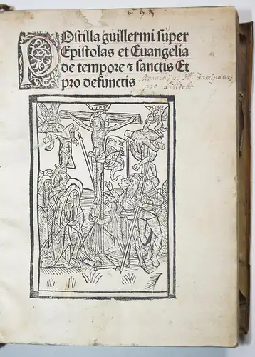 Postilla guillermi super Epistolas et Evangelia de tempore et sanctis Et pro desufunctis. Liber Chronicarum /