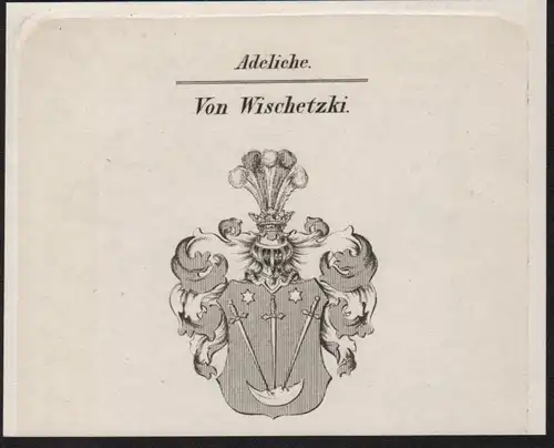 Adeliche Von Wischetzki Wappen coat of arms Heraldik Kupferstich antique print