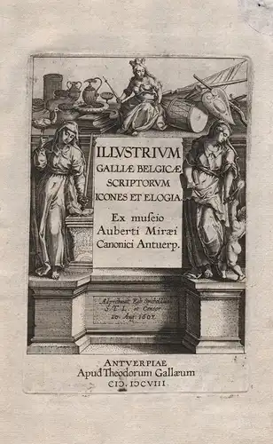 Illustrium Gallae Belgicae Scriptotum Icones et Elogia   / Antwerp Galle Titel title am Außenrand mit gelösch