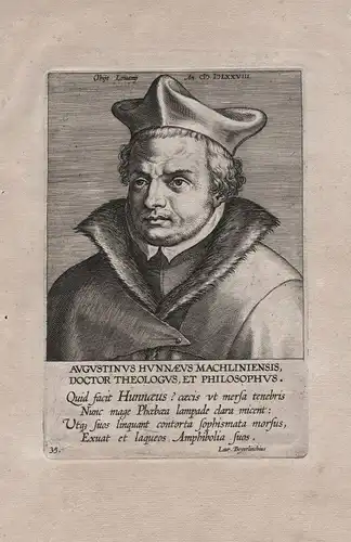 Augustinus Hunnaeus Machliniensis  (1521 - 1577) / Augusinus Hunnaeus Belgien theologian philosoph Mechelen Le