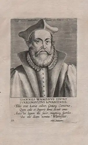 Ioannes Wamesius (1524 - 1590) / Johannes Wamesius Liege Leuven University jurist cawyer Portrait