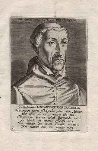 Guilielmus Lindanus Episcop. Gandenisi (1525 - 1588) /  Wilhelmus Lindanus Bishop Roermond Gent Dordrecht Port