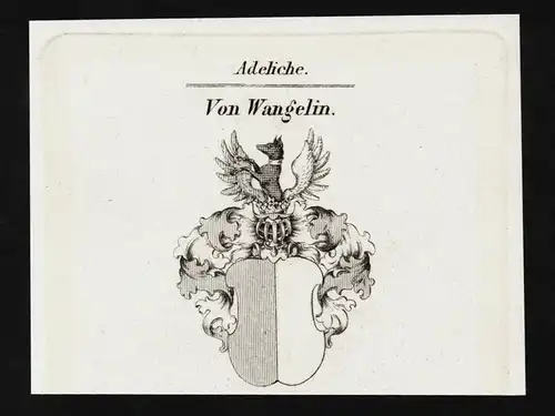 Von Wangelin. - Wappen coat of arms Adel Heraldik heraldry