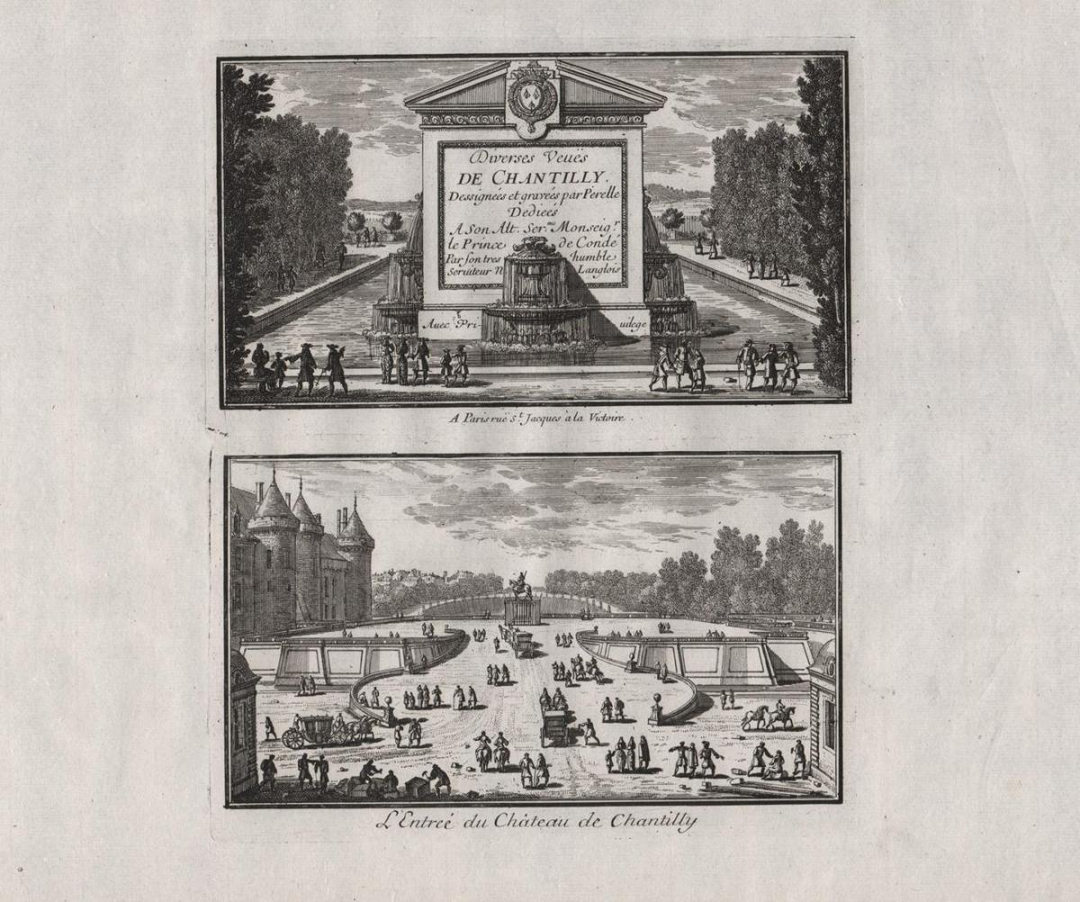 Diverses Veues de Chantilly... / L'Entree du Chateau de Chantilly