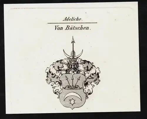 Von Bätschen. - Wappen coat of arms Adel Heraldik heraldry