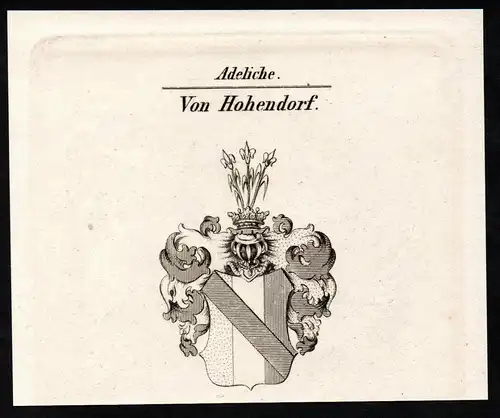 Von Hohendorf - Wappen coat of arms Adel Heraldik heraldry