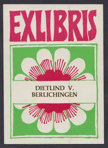 Exlibris für Dietlind V. Belichingen / Blume flower flowers Blumen