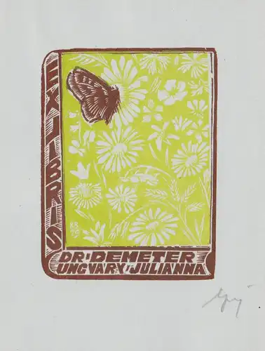 Exlibris für Dr. Demeter Ungvary Julianna Könyve / Buch book Schmetterling butterfly Blumen flowers