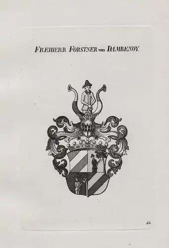 Freiherren Forstner von Dambenoy - Wappen coat of arms Heraldik heraldry