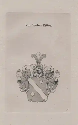 Von Weber, Ritter - Wappen coat of arms Heraldik heraldry
