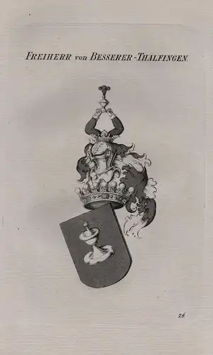 Freiherr von Besserer-Thalfingen - Besserer von Thalfingen Wappen coat of arms Heraldik heraldry