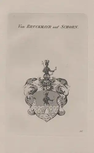Von Bruckmayr auf Schorn - Wappen coat of arms Heraldik heraldry