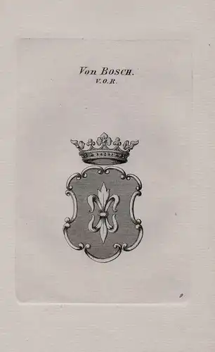 Von Bosch V. O. R. - Wappen coat of arms Heraldik heraldry