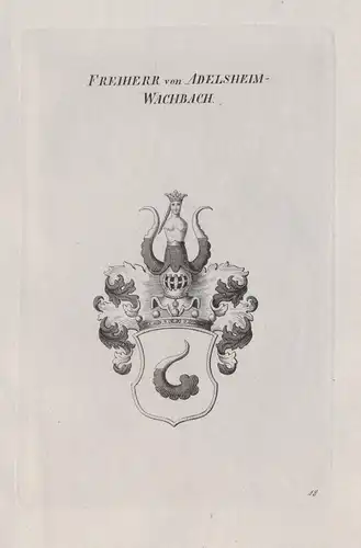 Freiherr von Adelsheim-Wachbach - Wappen coat of arms Heraldik heraldry