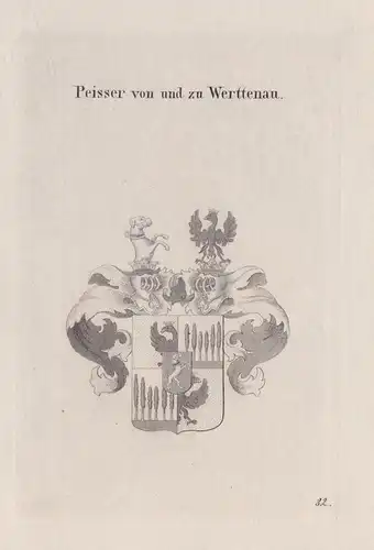 Peisser von und zu Werttenau -  Wappen coat of arms Heraldik heraldry