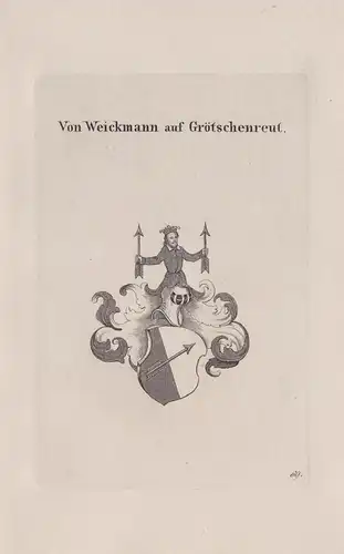Von Weickmann auf Grötschenreut - Weickmann auf Grötschenreuth Wappen coat of arms Heraldik heraldry