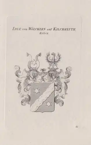 Edle von Wölckern auf Kalchreuth, Ritter. - Wappen coat of arms Heraldik heraldry