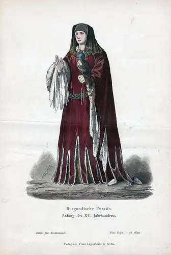 Burgundische Fürstin. Anfang des XV. Jahrhunderts. - Burgund Burgundy France Frankreich costumes Kostüme Trach