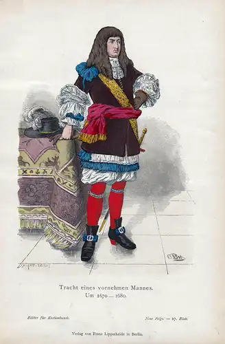 Tracht eines vornehmen Mannes. Um 1670-1680. - 17. Jh. Adel Ritter Tracht knight nobility Europe Europa Kostüm