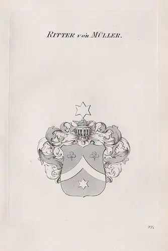 Ritter von Müller. - Wappen Adel coat of arms Heraldik heraldry