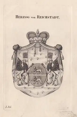 Herzog von Reichstadt. - Wappen Adel coat of arms Heraldik heraldry