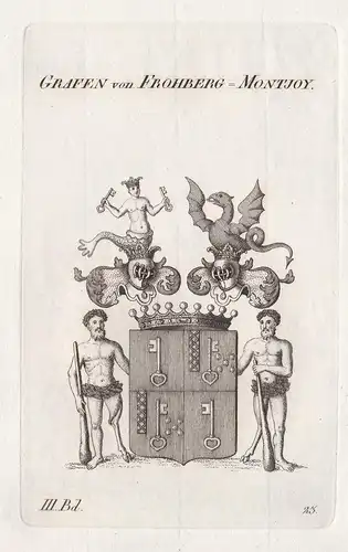 Grafen von Frohberg-Montjoy. - Wappen Adel coat of arms Heraldik heraldry